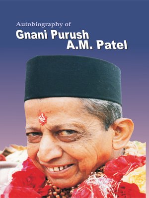 cover image of Autobiograpy of Gnani Purush A.M.Patel (In English)